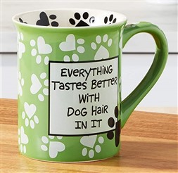 Eveything Tastes Better With Dog Hair in it Mug