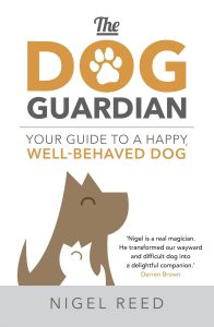 The Dog Guardian by Nigel Reed reactive dog training method